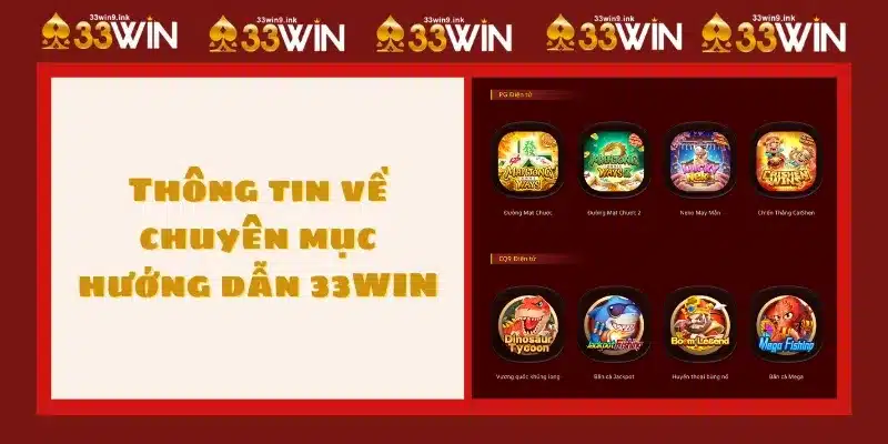 Thông tin về chuyên mục hướng dẫn 33WIN