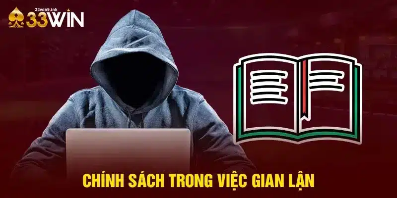 Chính sách trong việc gian lận