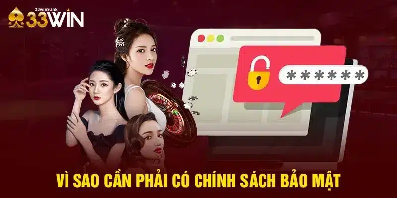 Vì sao cần phải có chính sách bảo mật