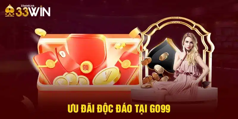 Ưu đãi độc đáo tại Go99