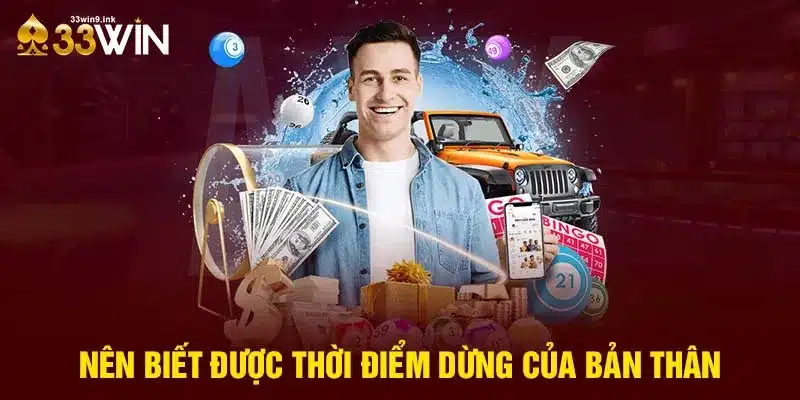 Nên biết được thời điểm dừng của bản thân