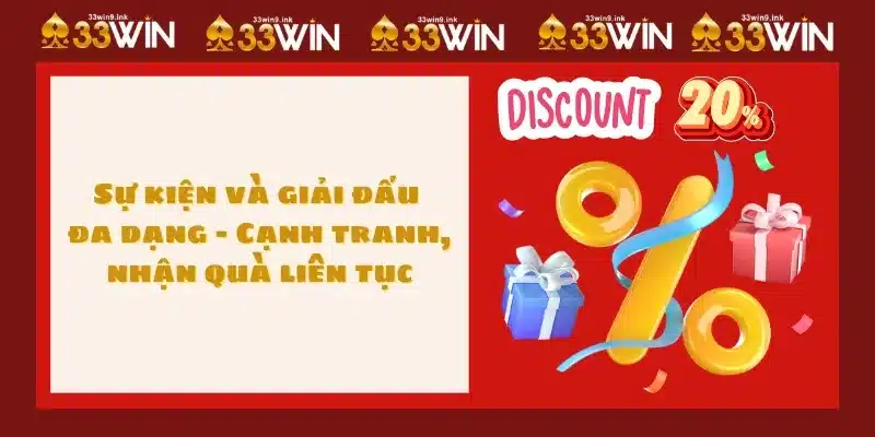 Sự kiện và giải đấu đa dạng - Cạnh tranh, nhận quà liên tục