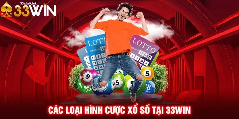 Đa dạng các loại hình cược xổ số tại Xổ số 33WIN